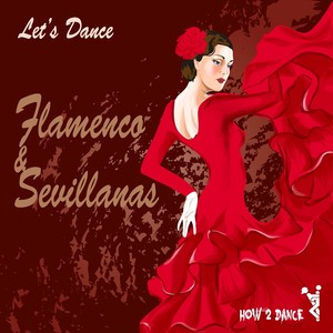 Let's Dance Flamenco & Sevillanas