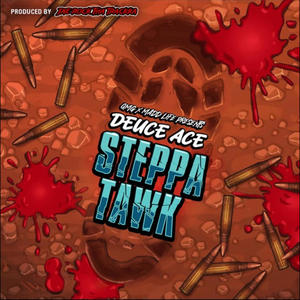 Steppa Tawk (Explicit)