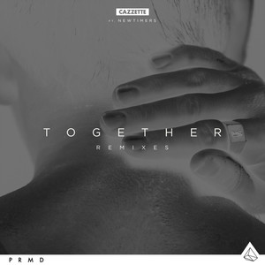 Together (Remixes) (一起（混音版）)