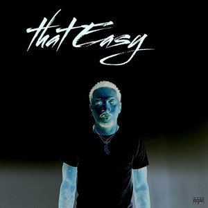 That Easy (Explicit)