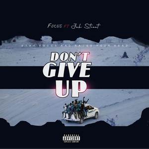 Don't Give Up (Explicit)