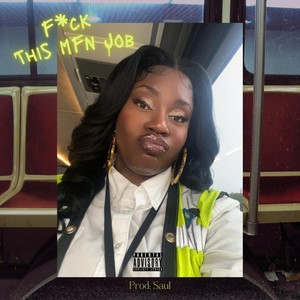 F*ck This Mfn Job (Explicit)