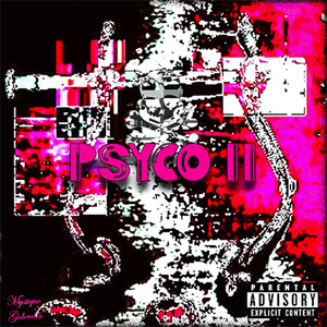 Psyco II (Explicit)