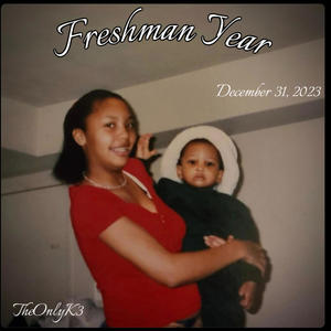 Freshman Year (Explicit)