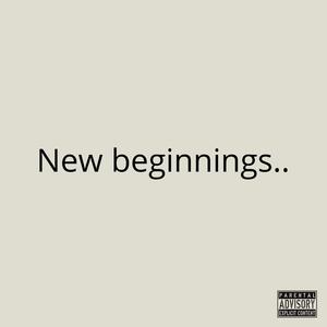 New beginnings