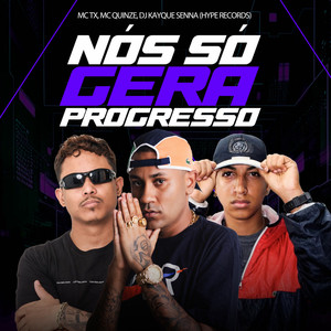 Nós Só Gera Progresso (Explicit)