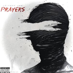 Prayers (feat. Jackboy Jus) [Explicit]