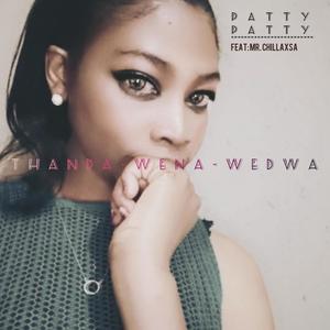 Patty Patty (Thanda Wena Wedwa)