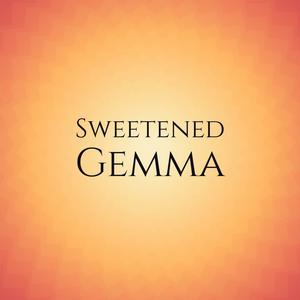 Sweetened Gemma