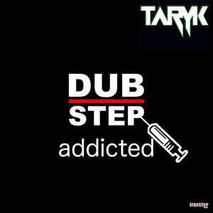 Dubstep Addicted