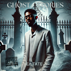 Ghost Stories (Explicit)