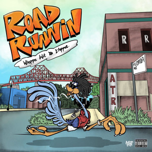 Road Runnin (Explicit)