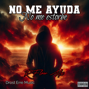 No me ayuda no me estorbe (Explicit)