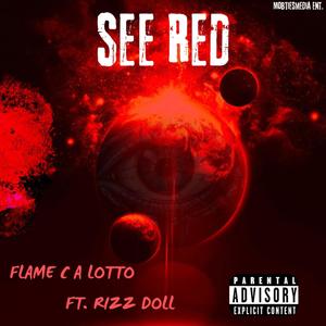 SEE RED (feat. Flame c a lotto) [Explicit]