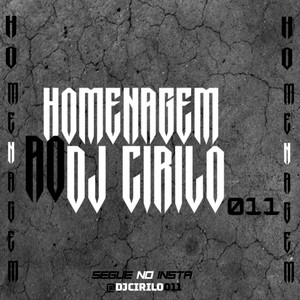 HOMENAGEM AO DJ CIRILO 011 (Explicit)