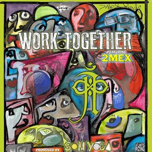 Work Together (feat. 2MEX) [SUN YOGA Remix] [Explicit]