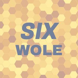 Six Wole