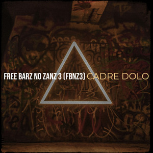 Free Barz No Zanz 3 (Fbnz3) [Explicit]