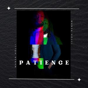 Patience (Explicit)