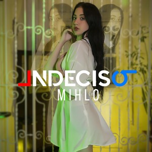 Indeciso (Explicit)