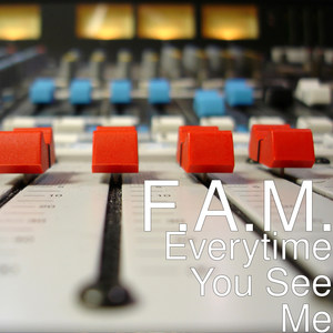 Everytime You See Me (Explicit)