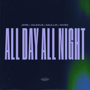 All Day All Night (Extended Mix) [Explicit]