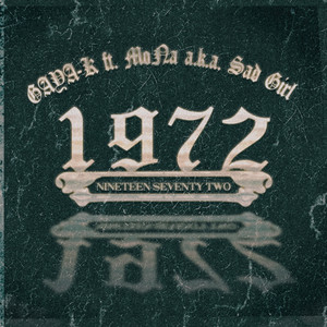1972 (feat. MoNa a.k.a Sad Girl) (Explicit)