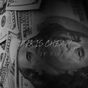 Talk Is Cheap (Explicit)