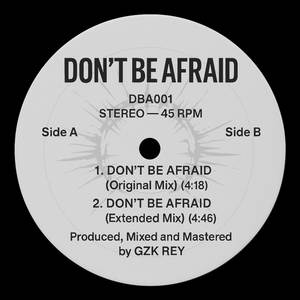 Don't Be Afraid (Extended Mix)