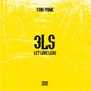 3ls (Let Love Lead) [Explicit]