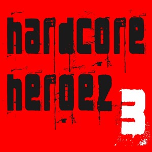 Hardcore Heroez 3 (Explicit)