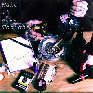 Make it Home Tonight Pt. 2