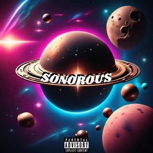 Sonorous (Explicit)