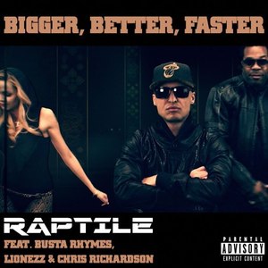 Bigger, Better, Faster (Feat. Busta Rhymes, Lionezz & Chris Richardson) [Explicit]