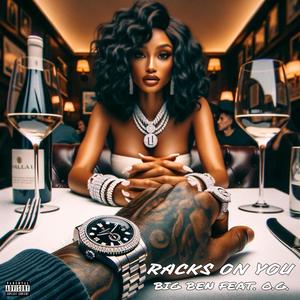 Big Ben's (Racks on You) (feat. Big Ben) (Explicit)