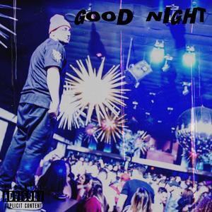 Good Night (Explicit)