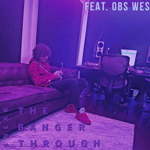 Sneaking Bangers Through (feat. OBS WES) [Explicit]