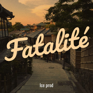 Fatalité (Explicit)