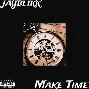 Make Time (Explicit)