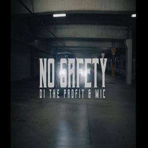 NO SAFETY (feat. MIC) [Explicit]