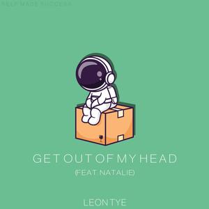 GET OUT OF MY HEAD (feat. Natalie) [Explicit]