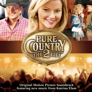 Pure Country 2 (Original Motion Picture Soundtrack)