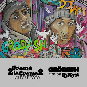 Crème 2 la crème 2 (Mixé par DJ Myst) [Explicit]