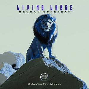 Living Large (Reggae Mix)