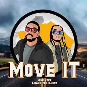 Move It (feat. Amaze the Illest) (Explicit)