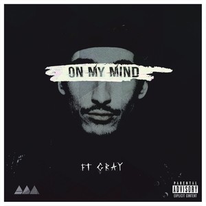 On My Mind(feat. Gray)