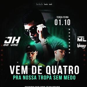 vem de Quatro pra nossa Tropa sem medo (Explicit)