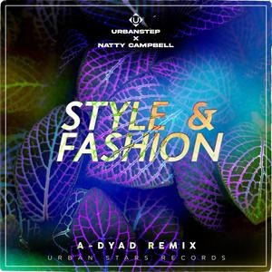 Style & Fashion (A-Dyad Remix)