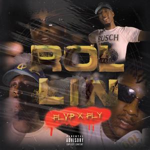 Rolling (feat. flvp) [Explicit]