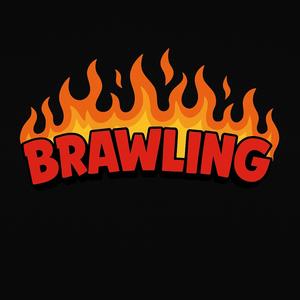 BRAWLING (Explicit)